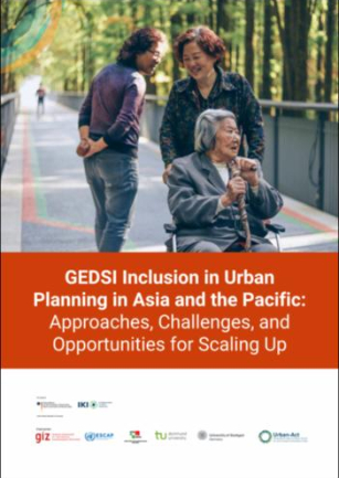 GEDSI inclusion in urban planning in Asia and the Pacific : approaches, challenges, and opportunities for scaling up